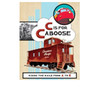 C is for Caboose